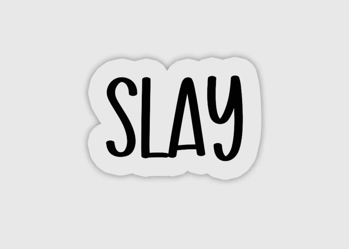 SLAY 3" Waterproof Sticker